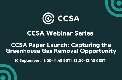 CCSA Webinar Series - CCSA Paper Launch: Capturing the Greenhouse Gas Removal Opportunity